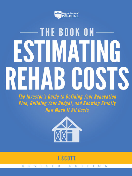 Title details for The Book on Estimating Rehab Costs by J Scott - Wait list